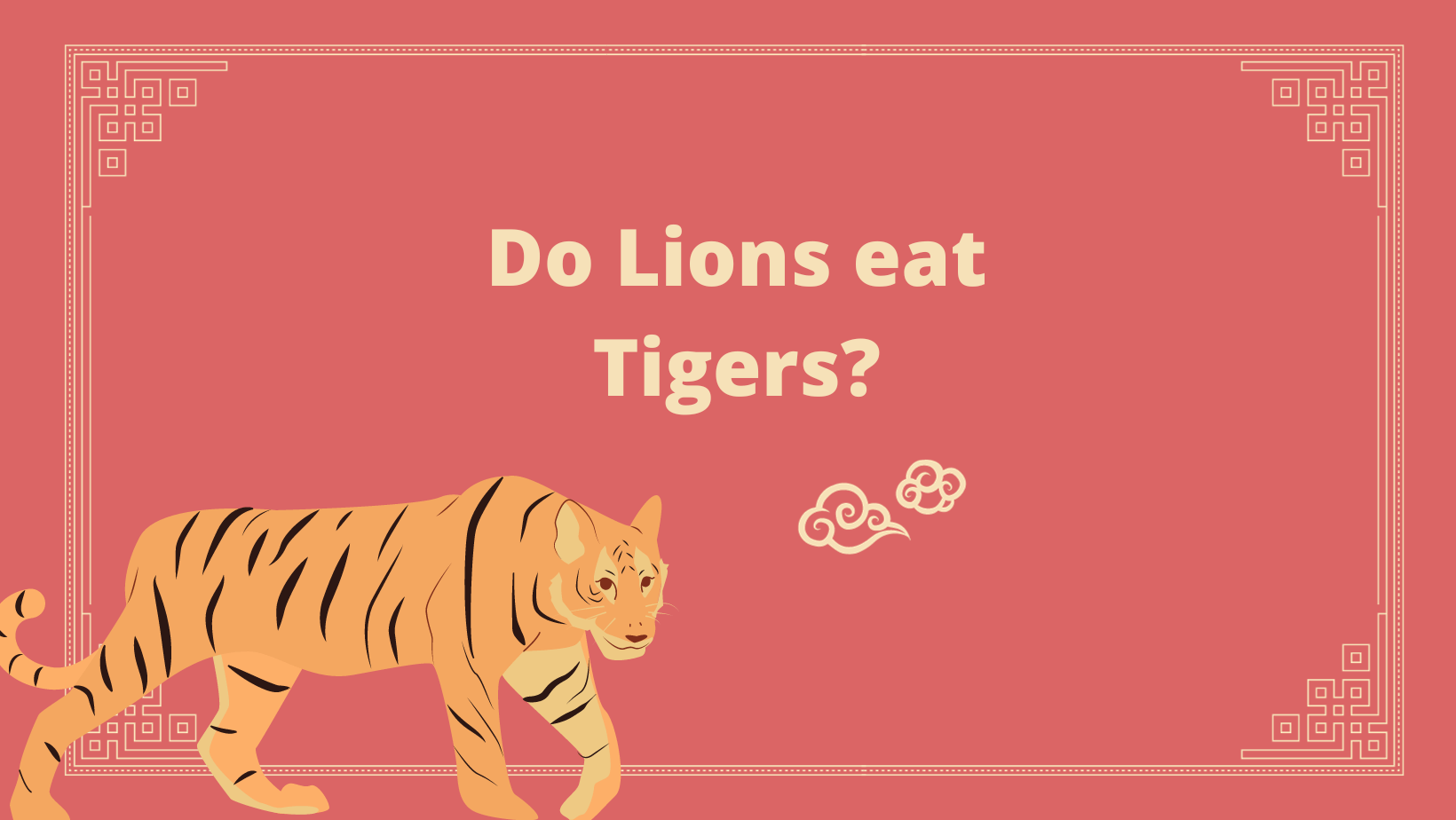 Do Lions eat Tigers